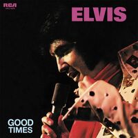 Elvis Presley - Good Times vinyl cover
