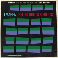 Emapea - Seeds, Roots & Fruits vinyl cover