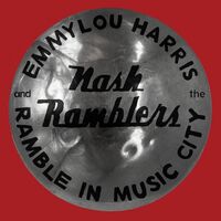Emmylou Harris  &  The Nash Ramblers - Ramble In Music City: The Lost Concert vinyl cover