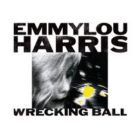Emmylou Harris - Wrecking Ball vinyl cover
