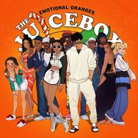Emotional Oranges - The Juicebox       Explicit Lyrics