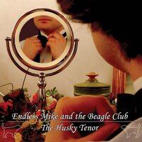 Endless Mike And The Beagle Club - The Husky Tenor vinyl cover