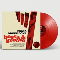 Ennio Morricone - Bossa & Groove (Original Soundtrack; Red) vinyl cover