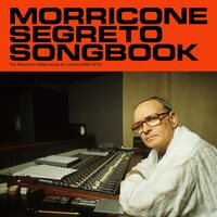 Ennio Morricone - MOrricone Segreto Songbook 1962-1973 vinyl cover