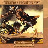 Ennio Morricone - Once Upon A Time In The West vinyl cover