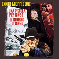 Ennio Morricone - Una Pistola Per Ringo / Il Ritorno Di Ringo Original Soundtrack (Crystal Clear) vinyl cover