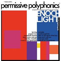 Enoch Light /  Light Brigade - Permissive Polyphonics vinyl cover