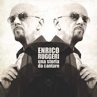 Enrico Ruggeri - Un Storia Da Cantare vinyl cover