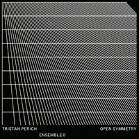 Ensemble 0 Tristan Perich - Open Symmetry (Transparent) vinyl cover
