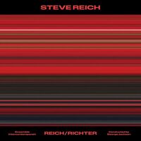 Ensemble Intercontemporain & George Jackson - Steve Reich: Reich/Richter vinyl cover