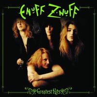 Enuff Z'nuff - Greatest Hits vinyl cover