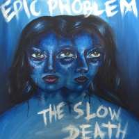 Epic Problem / Slow Death - Epic Problem / Slow Death vinyl cover