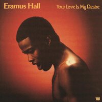 Eramus Hall - Your Love Is My Desire vinyl cover