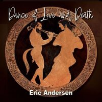Eric Andersen - Dance Of Love & Death vinyl cover