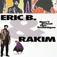 Eric B. & Rakim - Don't Sweat The Technique vinyl cover
