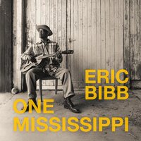 Eric Bibb - One Mississippi vinyl cover