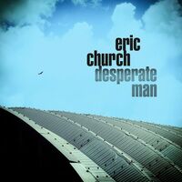 Eric Church - Desperate Man vinyl cover