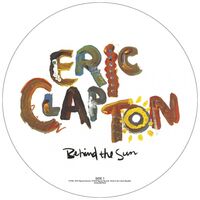 Eric Clapton - Behind The Sun vinyl cover