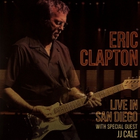 Eric Clapton - Live In San Diego With Special Guest Jj Cale vinyl cover