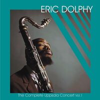 Eric Dolphy - The Complete Uppsala Concert, Vol. 1 vinyl cover