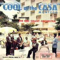 Eric Grant Orchestra - Cool At The Casa Montego vinyl cover