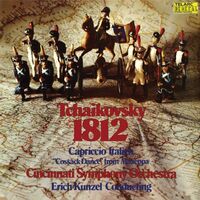 Erich / Cincinnati Sym Orch Tchaikovsky / Kunzel - Tchaikovsky: 1812 Overture Op 49 / Capriccio Italien Op 4 vinyl cover