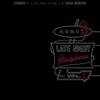 Esbe - Late Night Headphones Vol. 1 vinyl cover