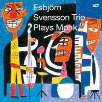 Esbjorn Svensson Trio - Plays Monk vinyl cover