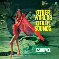 Esquivel & His Orchestra - Other Worlds Other Sounds vinyl cover