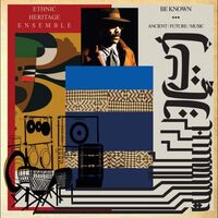 Ethnic Heritage Ensemble - Be Known Ancient/future/music vinyl cover
