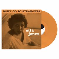 Etta Jones - Don't Go To Strangers (Orange) vinyl cover