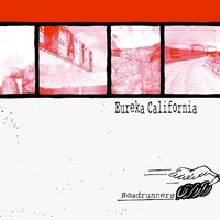 Eureka California - Roadrunners vinyl cover