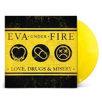 Eva Under Fire - Love, Drugs & Misery vinyl cover