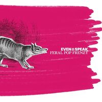 Even As We Speak - Feral Pop Frenzy (25th remastered edition) vinyl cover