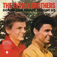 Everly Brothers - Songs Our Daddy Taught Us vinyl cover