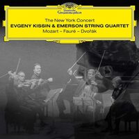 Evgeny Kissin & Emerson String Quartet - The New York Concert: Mozart - Faure - Dvorak vinyl cover