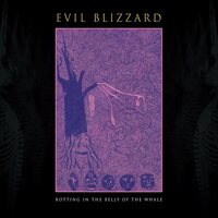 Evil Blizzard - Rotting In The Belly Of The Whale vinyl cover