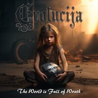 Evolucija - The World Is Full Of Wrath vinyl cover
