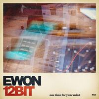 Ewon12Bit - One Time For Your Mind vinyl cover
