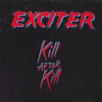 Exciter - Kill After Kill (Silver) vinyl cover