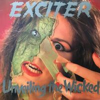 Exciter - Unveiling The Wicked vinyl cover