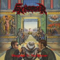 Exhorder - Slaughter In The Vatican vinyl cover