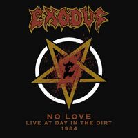 Exodus - No Love: Live At Day In The Dirt 1984 vinyl cover