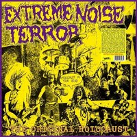Extreme Noise Terror - Holocaust In Your Head: The Original Holocaust (with Poster) vinyl cover