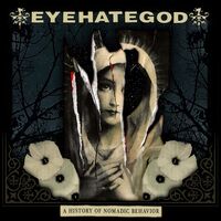 Eyehategod - A History Of Nomadic Behavior vinyl cover