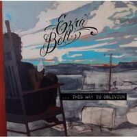 Ezra Bell - The Way To Oblivion vinyl cover