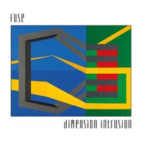 F.U.S.E. - Dimension Intrusion vinyl cover