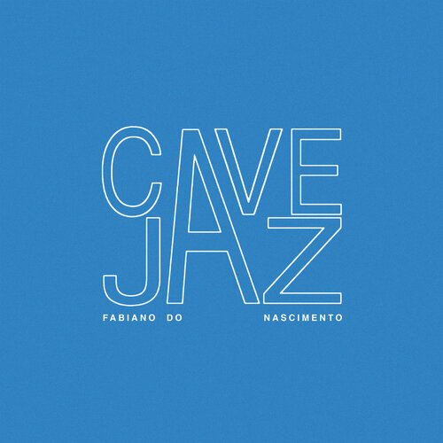 Fabiano Do Nascimento - Cavejaz vinyl cover