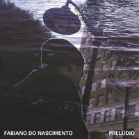 Fabiano Do Nascimento - Preludio vinyl cover