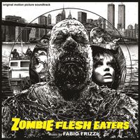 Fabio Frizzi - Zombie Flesh Eaters